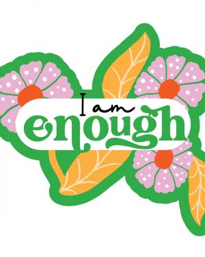 I am Enough